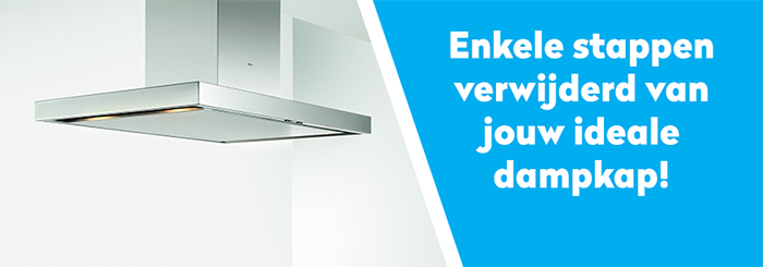 Onze dampkap adviseur helpt je met kiezen.