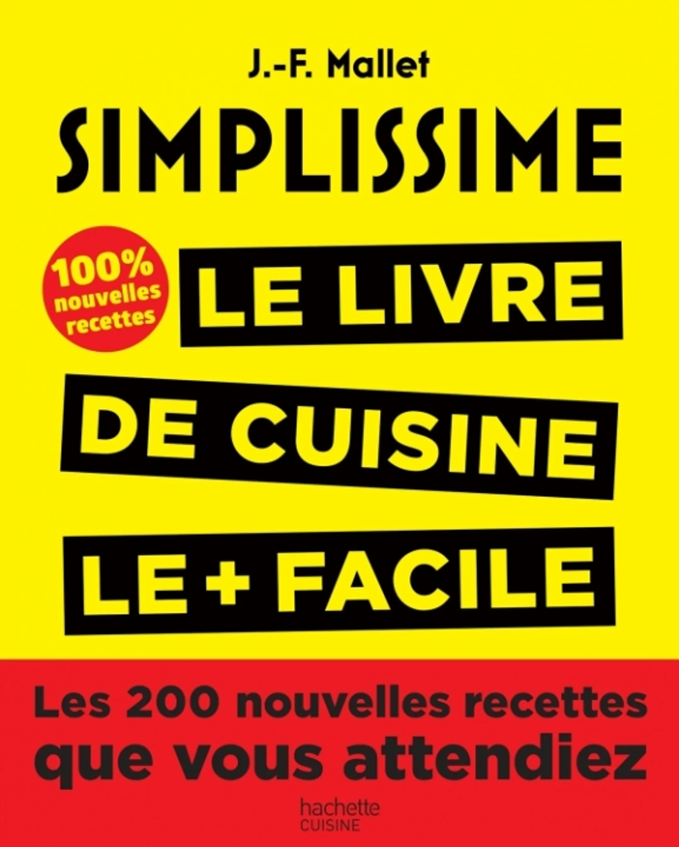 Simplissime - Les 200 nouvelles recettes que vous attendiez