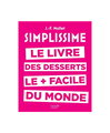 Hachette Simplissime Desserts - Le Livre de Desserts Les + Faciles Du Monde (FR)