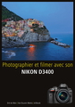 Nikon Livre Photographier et filmer avec son Nikon D3400 - FR
